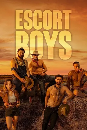 Escort Boys 2023 (Season 1 – 2) English Audio WEB-DL | Hindi Full Movie [ALL EPISODES]
