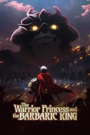 The Warrior Princess and the Barbaric King 2026 Season 01 - English - Japanese Audio WEB-DL | Hindi Full Movie [ALL EPISODES]