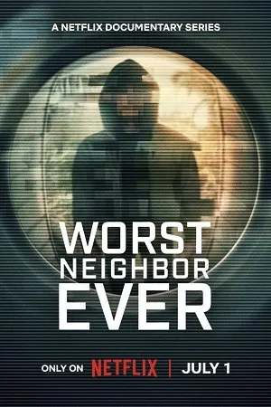 Worst Neighbor Ever 2026 Season 1 - English Audio WEB-DL | Hindi Full Movie [ALL EPISODES]