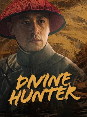 Divine Hunter 2024 - Chinese Dual Audio WEB-DL | Hindi Full Movie