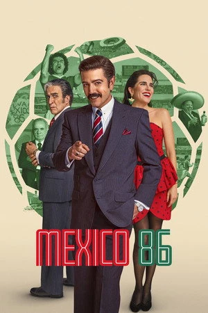 Mexico 86 2026 - Spanish Audio WEB-DL | Hindi Full Movie