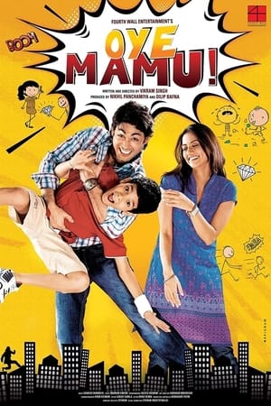 Oye Mamu! (2021) Movie | Hindi Full Movie HDRip – [350MB]