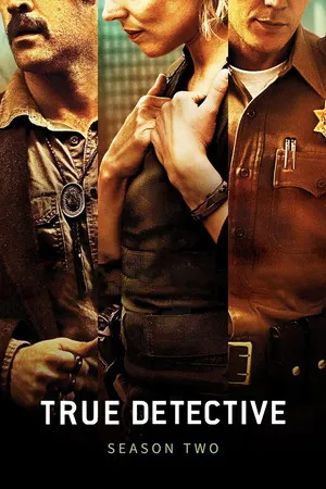 True Detective 2015 Season 02 - English Audio WEB-DL | Hindi Full Movie [ALL EPISODES]